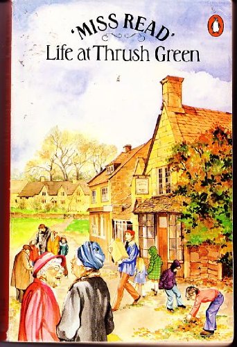 Beispielbild fr Life At Thrush Green zum Verkauf von Wonder Book