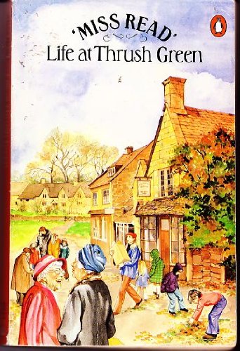 Imagen de archivo de Life At Thrush Green a la venta por Wonder Book