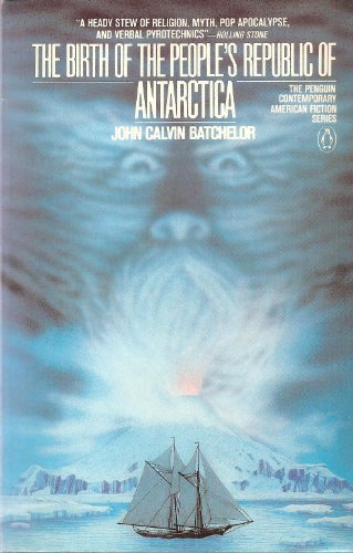 Imagen de archivo de The Birth of the People's Republic of Antarctica (The Penguin Contemporary American Fiction Series) a la venta por gearbooks