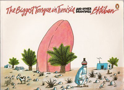 Imagen de archivo de Biggest Tongue in Tunisia: And Other Drawings a la venta por ThriftBooks-Atlanta