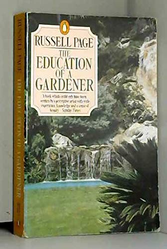 Imagen de archivo de Education of a Gardener a la venta por Better World Books Ltd