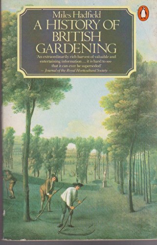 Beispielbild fr A History of British Gardening: (Appendix 1939-1978 By Geoffrey And Susan Jellicoe) zum Verkauf von AwesomeBooks