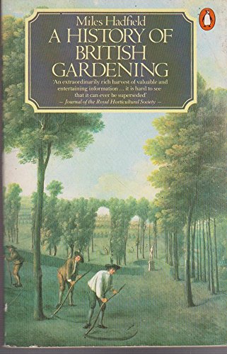 Imagen de archivo de A History of British Gardening: (Appendix 1939-1978 By Geoffrey And Susan Jellicoe) a la venta por AwesomeBooks