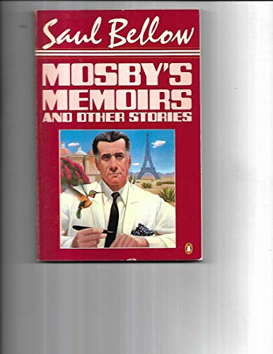 9780140073188: Mosby's Memoirs And Other Stories: Leaving the Yellow House;the Old System;Looking For Mr Green;the Gonzaga Manuscripts;a Father-to-be;Mosby's Memoirs