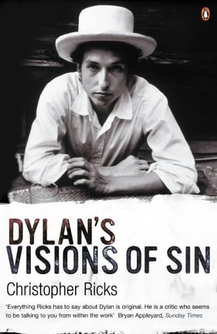 9780140073362: Dylan's Visions of Sin: Dylan - a critical appreciation