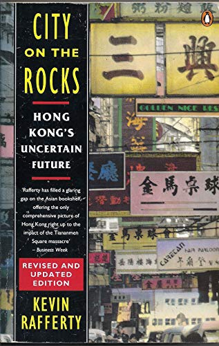 9780140073539: City on the Rocks: Hong Kong's Uncertain Future
