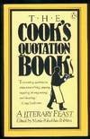 Beispielbild fr The Cook's Quotation Book : A Literary Feast zum Verkauf von Better World Books