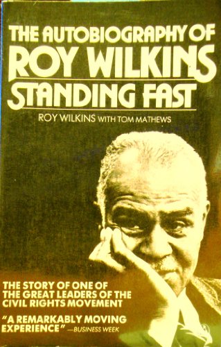 Beispielbild fr Autobiography of Roy Wilkins Standing Fast zum Verkauf von janet smith