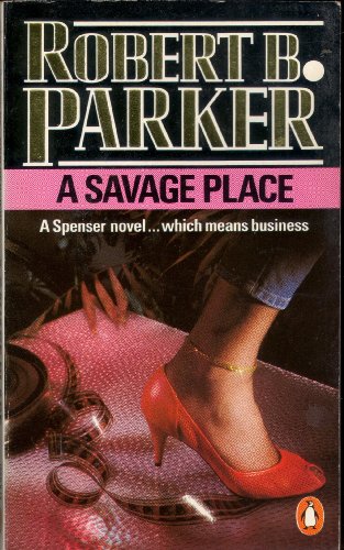 Stock image for A Savage Place (Spenser) for sale by Hawking Books