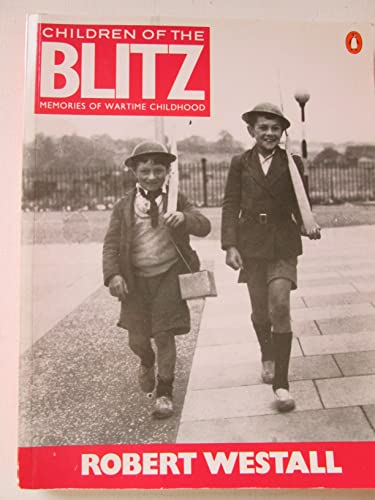 Stock image for Children of the Blitz: Memories of Wartime Childhood for sale by WorldofBooks