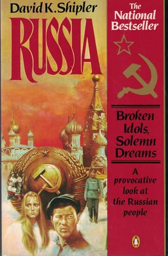 Beispielbild fr Russia: Broken Idols, Solemn Dreams: A Provocative Look at the Russian People zum Verkauf von Wonder Book