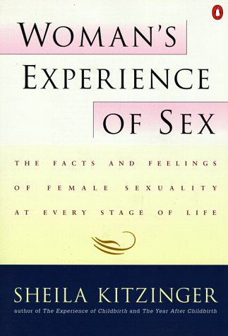 Beispielbild fr Woman's Experience of Sex: The Facts and Feelings of Female Sexuality at Every Stage of Life zum Verkauf von SecondSale