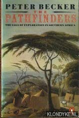 Stock image for The Pathfinders: The Saga of Exploration in Southern Africa for sale by Wonder Book