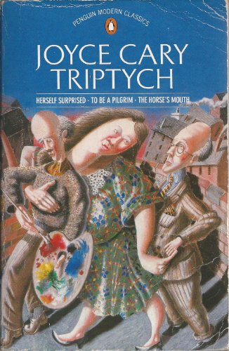 Stock image for Triptych: Herself Surprised, To Be a Pilgrim and Horse's Mouth (Modern Classics) for sale by Starx Products