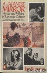 9780140074987: Japanese Mirror: Heroes and Villains of Japanese Culture