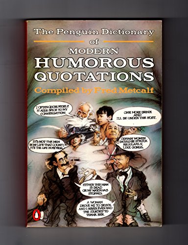 Beispielbild fr The Penguin Dictionary of Modern Humorous Quotations zum Verkauf von WorldofBooks