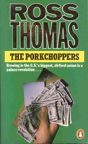 The Porkchoppers (9780140075748) by Ross Thomas