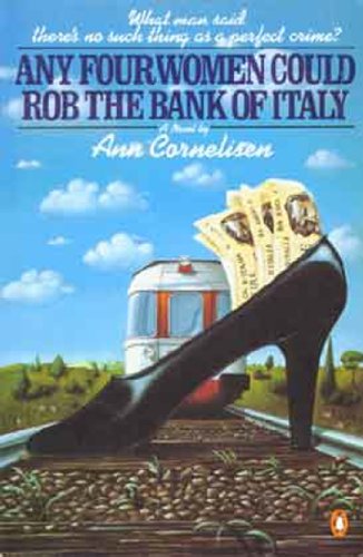 Beispielbild fr Any Four Women Could Rob the Bank of Italy zum Verkauf von Montclair Book Center