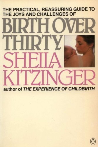 Birth over Thirty (9780140076103) by Kitzinger, Sheila