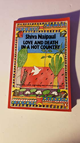 9780140076639: Love And Death in a Hot Country [Idioma Ingls]