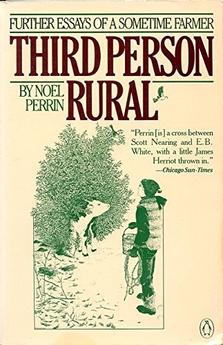 Imagen de archivo de Third Person Rural; Further Essays of a Sometime Farmer a la venta por Hedgehog's Whimsey BOOKS etc.