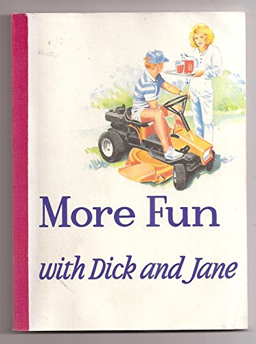 More Fun with Dick and Jane (New contemporary reading series)