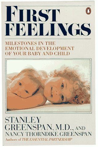 9780140077230: First Feelings: Milestones in the Emotional Development of Your Baby and Child