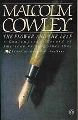 9780140077339: The Flower And the Leaf: A Contemporary Record of American Writing Since 1941