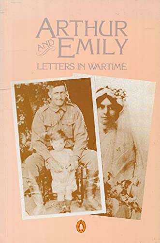 Stock image for Arthur and Emily : Letters in Wartime for sale by Dromanabooks