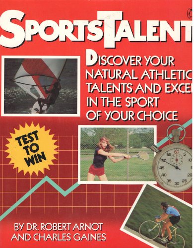 Beispielbild fr Sportstalent : Discover Your Natural Athletic Talents and Excel in the Sport of Your Choice zum Verkauf von Better World Books