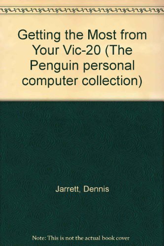 9780140078022: Getting the Most from Your Vic-20 (The Penguin personal computer collection)