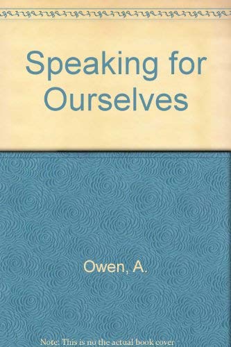 Stock image for Speaking for Ourselves for sale by Book Express (NZ)