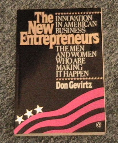 9780140079739: The New Entrepreneurs: Innovation in American Business