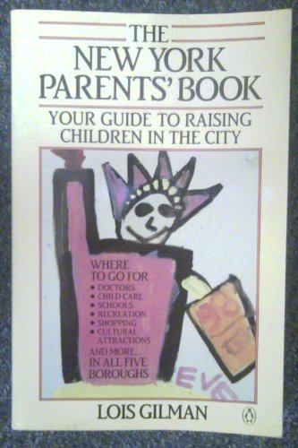 9780140079920: The New York Parents' Book: Your Guide to Raising Children in the City