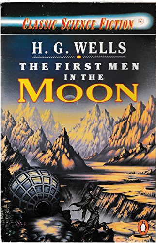 Stock image for The First Men in the Moon (Sfc) (Classic Science Fiction S.) for sale by WorldofBooks