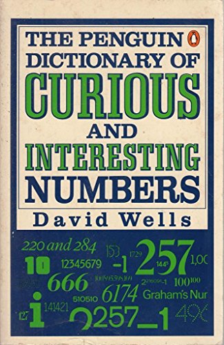 The Penguin Dictionary of Curious And Interesting Numbers (Penguin Press Science S.) - Wells, David
