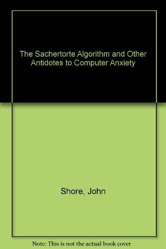 9780140080377: The Sachertorte Algorithm: And Other Antidotes to Computer Anxiety