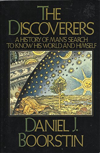 Imagen de archivo de The Discoverers: A History of Man's Search to Know His World And Himself a la venta por WorldofBooks