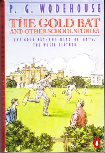 9780140080803: The Gold Bat And Other School Stories: The Gold Bat;the Head of Kay's; the White Feather