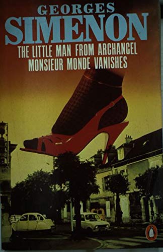 Stock image for The Little Man from Archangel & Monsieur Monde Vanishes for sale by WorldofBooks