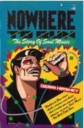 Beispielbild fr Nowhere to Run: The Story of Soul Music zum Verkauf von Half Price Books Inc.