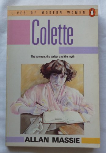 9780140081602: Colette (Lives of Modern Women)