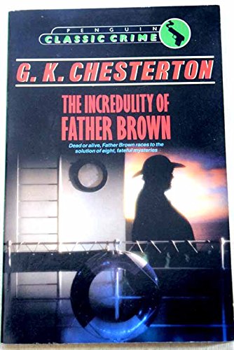 Stock image for The Incredulity of Father Brown (Classic Crime) for sale by AwesomeBooks