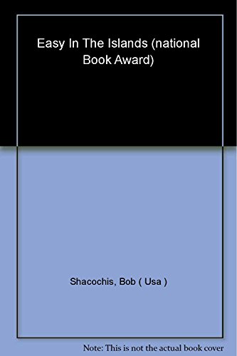 Imagen de archivo de Easy in the Islands (Contemporary American Fiction) a la venta por More Than Words