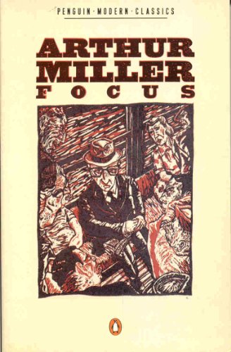 Focus (Modern Classics) (9780140083347) by Arthur Miller