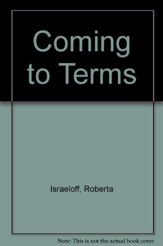 Stock image for Coming to Terms for sale by Eatons Books and Crafts
