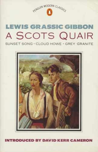 9780140083484: Modern Classics Scots Quair: Sunset Song Cloud Howe Grey Granite