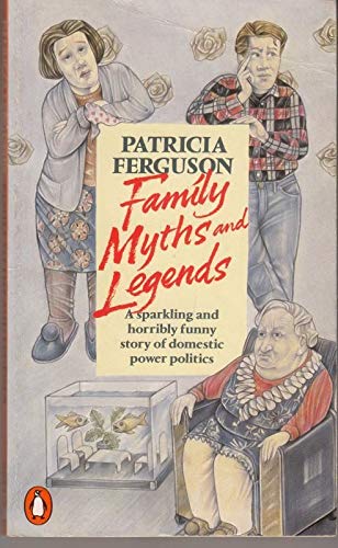 Family Myths and Legends (9780140083767) by Patricia Ferguson