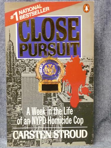 Stock image for Close Pursuit : Week in the Life of a New York Homicide Cop for sale by Better World Books