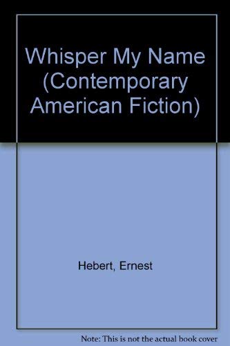 Beispielbild fr Whisper My Name (Contemporary American Fiction Ser.) zum Verkauf von Books Do Furnish A Room